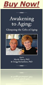 Awakening to Aging: Glimpsing the Gifts of Aging